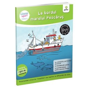 La bordul marelui Pescarus, Citesc usor, Evelyne Barge, Marco Overzee imagine