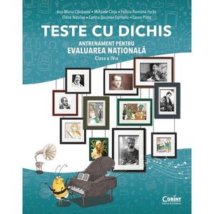 Teste cu dichis, Antrenament pentru evaluarea nationala, Clasa a IV-a, Ana-Maria Canavoiu imagine