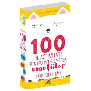 100 de activitati pentru intelegerea emotiilor copilului tau, Gilles Diederichs imagine