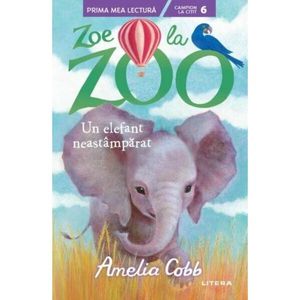 Zoe la ZOO. Un elefant neastamparat, Amelia Cobb imagine