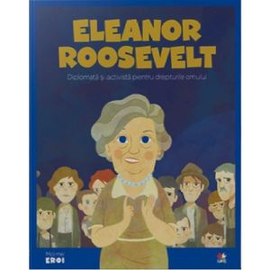 Micii eroi, Eleanor Roosevelt imagine