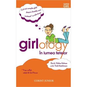 Girlology - In lumea fetelor, Melisa Holmes, Trish Hutchinson imagine