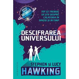 Descifrarea Universului, Stephen Hawking si Lucy Hawking imagine