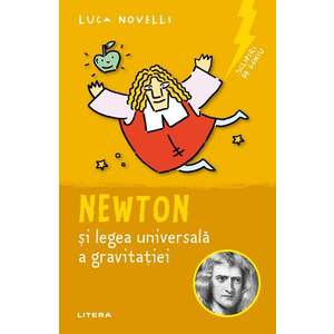 Sclipiri de geniu. Newton si legea universala a gravitatiei, Luca Novelli imagine