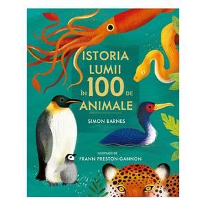 Istoria lumii in 100 de animale, Simon Barnes imagine
