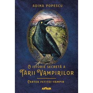 O istorie secreta a Tarii Vampirilor II: Cartea fetitei-vampir, Adina Popescu imagine
