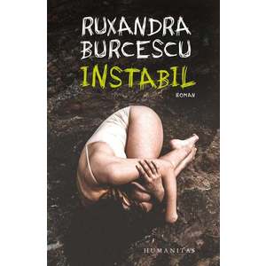 Instabil, Ruxandra Burcescu imagine
