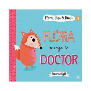 Flora, Ursi si Bursi 3, Flora merge la doctor, Rowena Blyth imagine