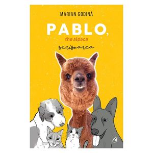 Pablo, the alpaca. Scrisoarea, Marian Godina imagine
