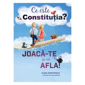Ce este Constitutia?, Alina Dumitrascu imagine