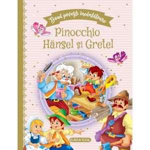 Doua povesti incantatoare, Pinocchio, Hansel si Gretel imagine