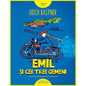 Carte Editura Arthur, Emil si cei trei gemeni, Erich Kastner imagine