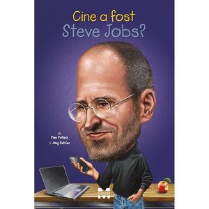 Carte Editura Pandora M, Cine a fost Steve Jobs? Pam Pollack imagine