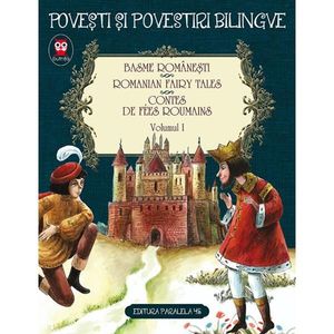 Basme bilingve romanesti, Romanian fairy tales Vol. I. Ed. 2, Petre Ispirescu, Ion Creanga imagine