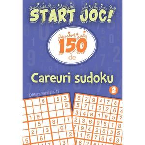 Start joc 150 de careuri sudoku. Vol. 2 imagine