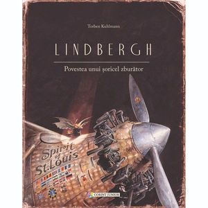 Lindbergh. Povestea unui soricel zburator - Torben Kuhlmann imagine