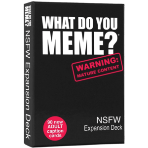 Extensie - What Do You Meme? - NSFW Expansion Pack | What Do You Meme? imagine