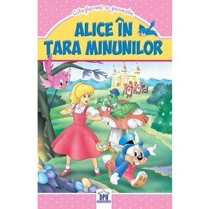 Alice in Tara Minunilor - *** imagine