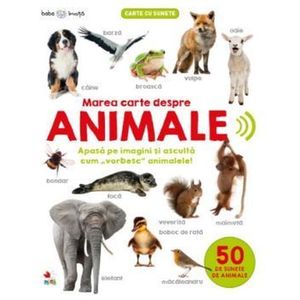 Marea carte despre animale. Carte cu sunete. 50 de sunete de animale (carte cu defect minor) - *** imagine