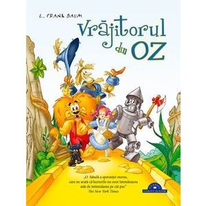 Minunatul vrajitor din Oz - L. Frank Baum imagine