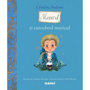 Mozart si curcubeul muzical - Cristina Andone imagine