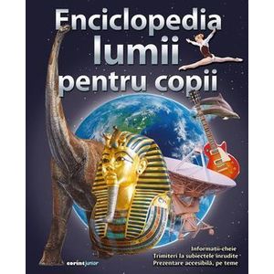 Carte Corint Enciclopedia Lumii pentru Copii imagine