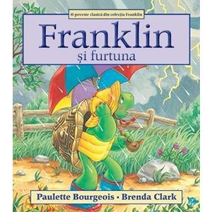 Franklin si furtuna - Paulette Bourgeois imagine