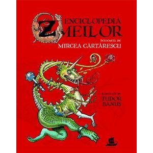 Enciclopedia zmeilor - Mircea Cartarescu imagine