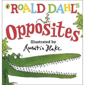 Carte in limba engleza Roald Dahl's Opposites imagine