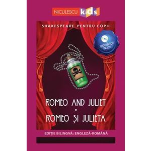 Romeo and Juliet / Romeo si Julieta. Editie bilingva: engleza-romana (audiobook inclus) - *** imagine