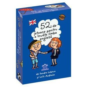 52 de jetoane pentru a invata limba engleza - Sandra Lebrun, Loic Audrain imagine