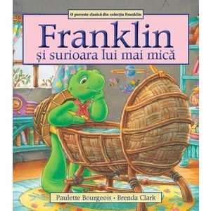 Franklin si surioara lui mai mica - Paulette Bourgeois imagine