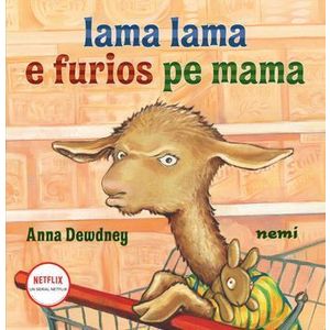 Lama Lama e furios pe mama - Anna Dewdney imagine