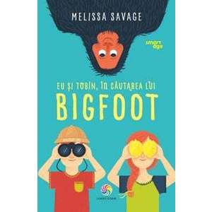 Eu si Tobin in cautarea lui Bigfoot - Melissa Savage imagine