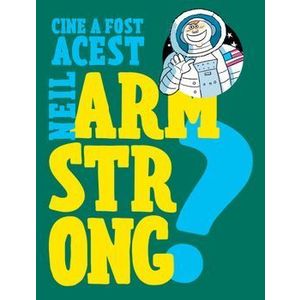 Cine a fost acest Neil Armstrong? - Franco Cosimo Panini imagine