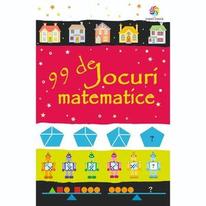 Carte Editura Corint, 99 de jocuri matematice, Sarah Khan imagine