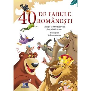 Carte 40 de fabule romanesti, Editura DPH imagine