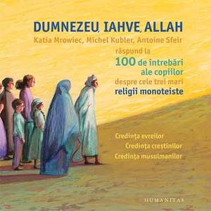 Carte Editura Humanitas, Dumnezeu, Iahve, Allah, Katia Mrowiec imagine