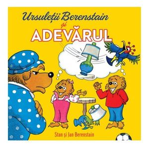 Ursuletii Berenstain si adevarul, Jan Berenstain, Stan Berenstain imagine