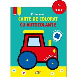 Prima mea carte de colorat cu autocolante tractorul, Reeditare imagine