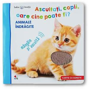 Carte Editura Litera, Bebe Invata, Ascultati, copii, oare cine poate fi? Animale indragite imagine