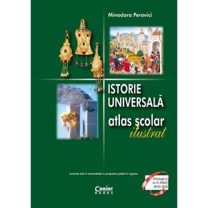 Carte Editura Corint, Atlas istorie universala ilustrat, Minodora Perovici imagine