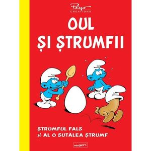 Oul si strumfii, Strumful fals si al o sutalea strumf, Pierre Culliford Peyo, Yvan Delporte imagine