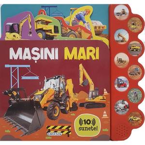 Masini mari. Carte sonora cu 10 sunete imagine