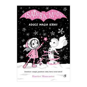 Isadora Moon aduce magia iernii, Harriet Muncaster imagine