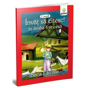 Singur pe lume, Invat sa citesc in limba franceza, Nivelul 2 imagine