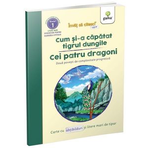 Cum si-a capatat tigrul dungile - Cei patru dragoni, Invat sa citesc usor imagine