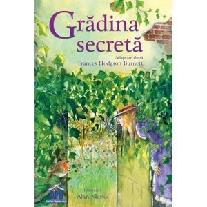 Gradina secreta, Frances Hodgson Burnett imagine