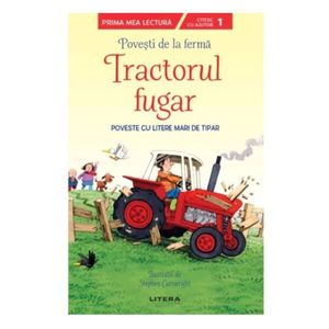 Povesti de la ferma. Tractorul fugar imagine