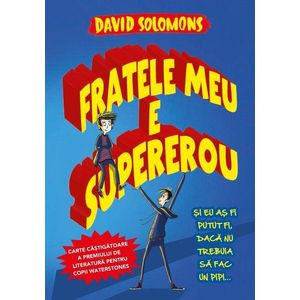 Fratele meu este supererou, David Solomons imagine